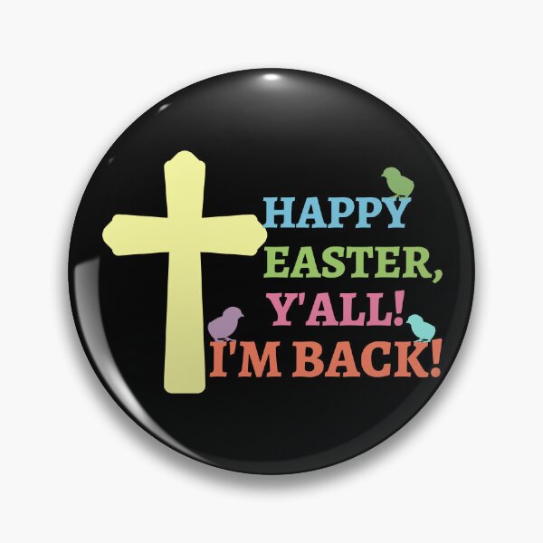 Item preview, Happy Easter Y'all!  I'm Back! With Easter Chicks designed and sold by MacAndMoose.