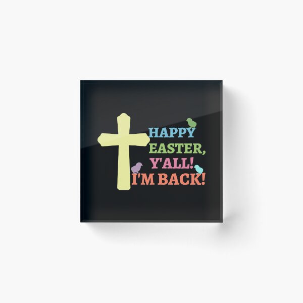 Item preview, Happy Easter Y'all!  I'm Back! With Easter Chicks designed and sold by MacAndMoose.