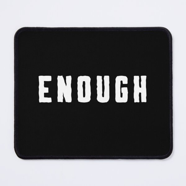 Item preview, Enough Short Quote designed and sold by AppareIIndustry.
