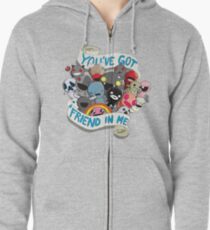 You've got a friend in me Zipped Hoodie
