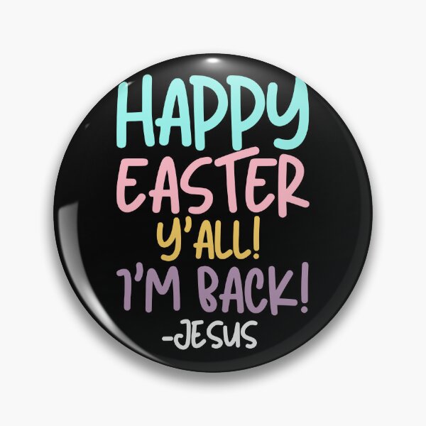 Item preview, Happy Easter Y'all!  I'm Back! -Jesus designed and sold by MacAndMoose.