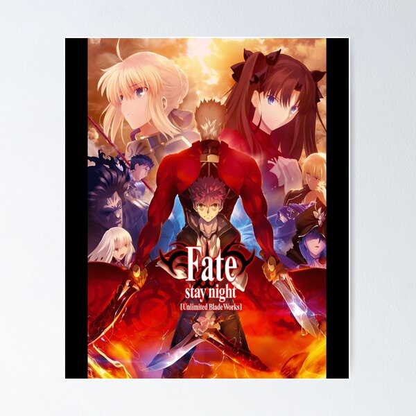 Fate Stay Night - Unlimited Blade Works Anime Characters Poster for Sale  by VincentRay2