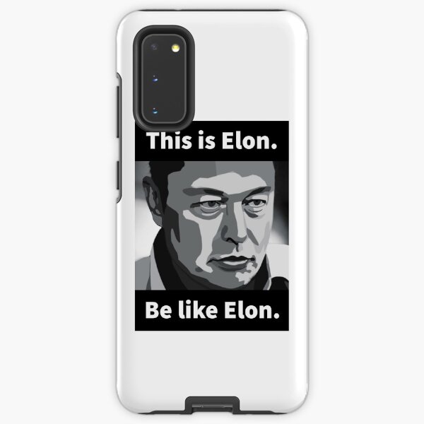 Elon Musk - This is Elon, be like Elon Samsung Galaxy Tough Case
