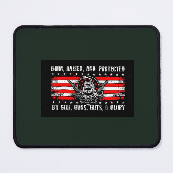 Item preview, Born Raised & Protected by God, Guns, Guts & Glory Flag 2A Military Firearm designed and sold by 9un5.