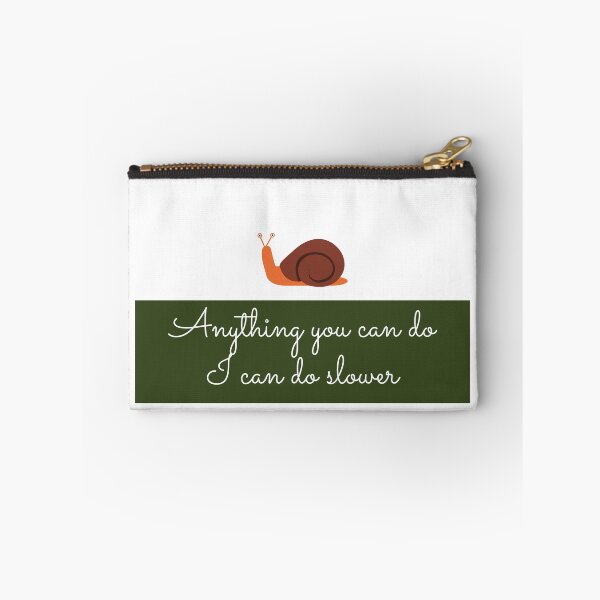 Item preview, Anything you can do i can do slower - anything you can do i can do slower art designed and sold by Mintminz.