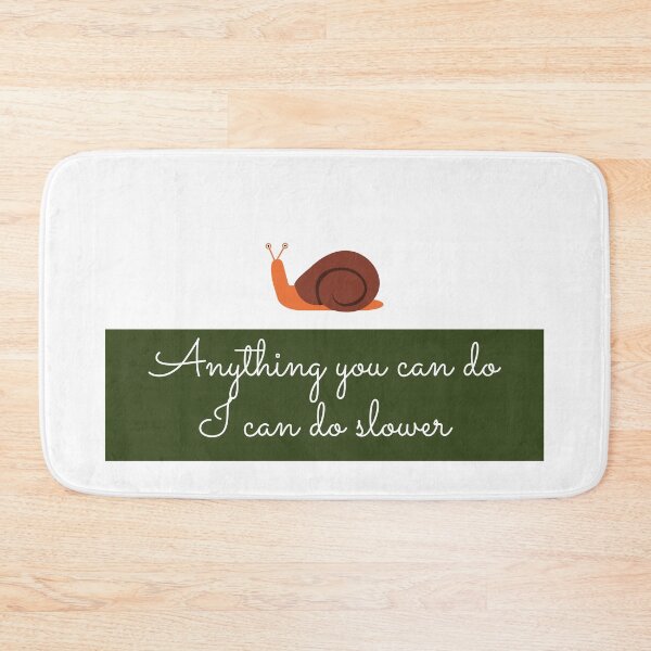 Item preview, Anything you can do i can do slower - anything you can do i can do slower art designed and sold by Mintminz.