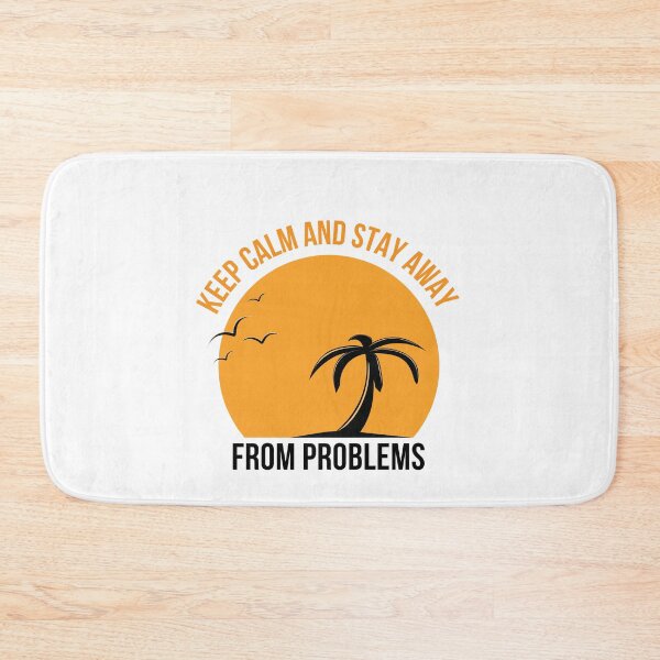 Item preview, Sunset Keep Calm And Stay Away From Problems designed and sold by Ildar012.