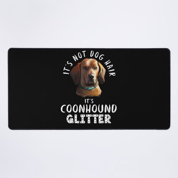 Item preview, It's not dog hair it's REDBONE COONHOUND glitter funny dog quote designed and sold by theshirtinator.