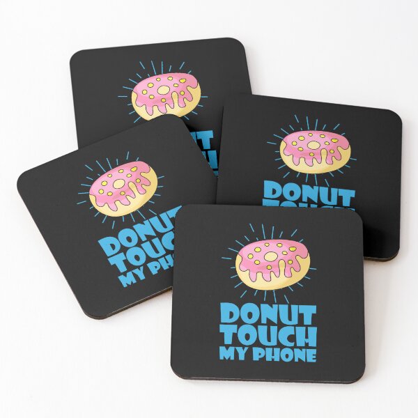 Item preview, Donut Touch My Phone, Funny, Donut Lover, designed and sold by gpsapparel.