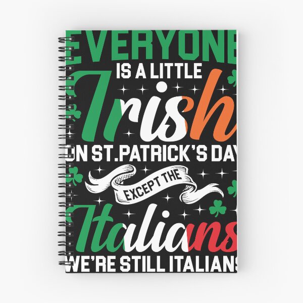Item preview, Everyone Is A Little Irish On St. Patrick's Day Except The Italians Shirt, Italians Irish Shirt, Italy Flag Shirt, Italy Pride Shirt designed and sold by aymob.