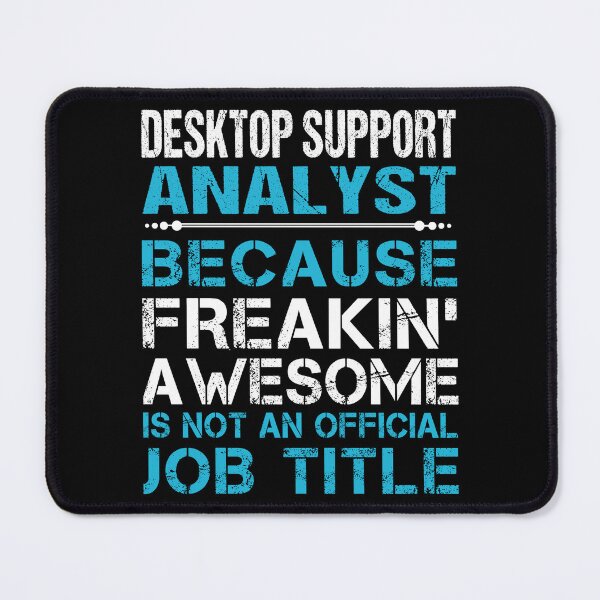 Item preview, Desktop Support Analyst T Shirt - Freaking Awesome Job Gift Item Tee designed and sold by masondilla.