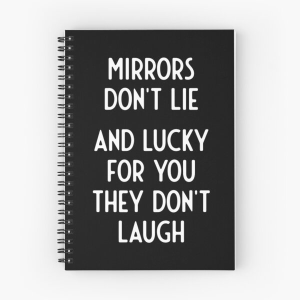 Item preview, Mirrors Don't Lie And Lucky For You They Don't Laugh designed and sold by ChoiBungbuc.