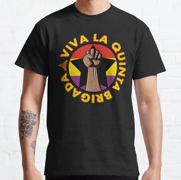Viva La Quinta Brigada  Classic T-Shirt