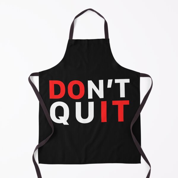 Item preview, Funny Motivational Quotes Do Not Quit, Just Do It designed and sold by monica1059.