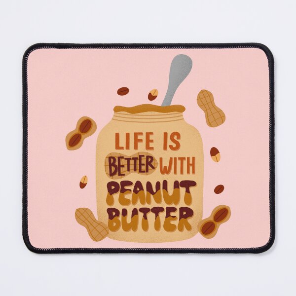 Item preview, Life is Better with Peanut Butter designed and sold by draftsxdoodles.