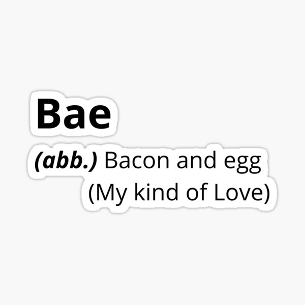 "BaeBaconEggCherryMolinaSarcasmFunny QuotesFunny DictionaryFunny