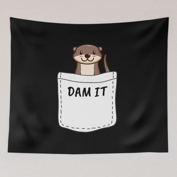 Item preview, Dam It Otter designed and sold by ProtonProject.