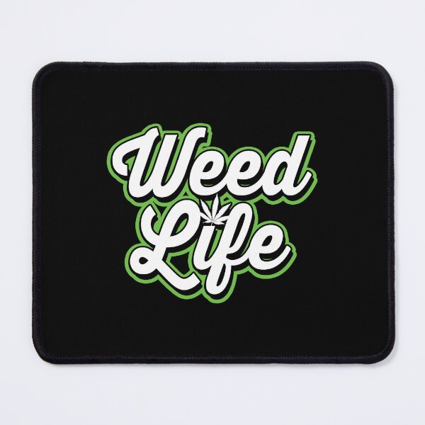 Item preview, Weed Life designed and sold by JohnMatrix420.