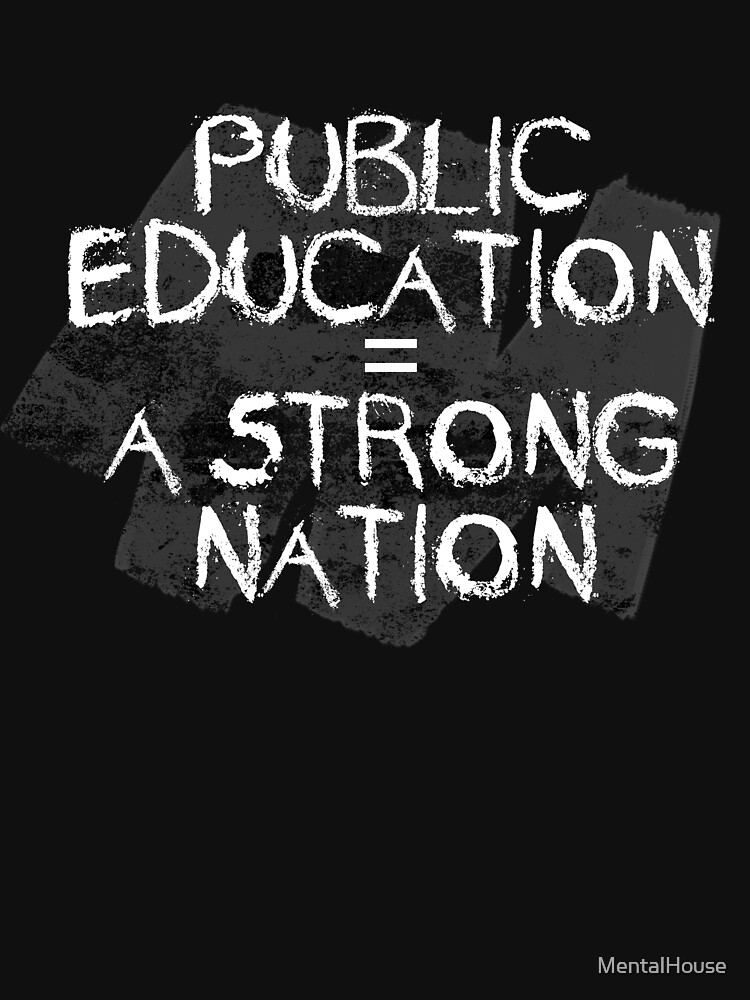 "Stand With Public Education Public Education = A Strong Nation" T