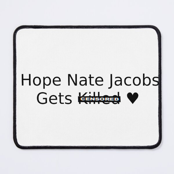 Item preview, I Hope Nate Jacobs Gets *redacted* - Euphoria Reference designed and sold by mikaylawiser.