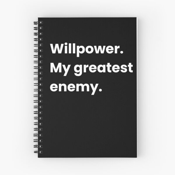 Item preview, Willpower. My greatest enemy - Funny Motivational Quote designed and sold by Shirtlify.