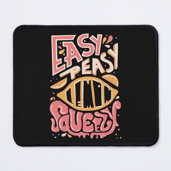 Item preview, Funny Meme Easy, Peasy, Squeezy designed and sold by skeierleber4327.