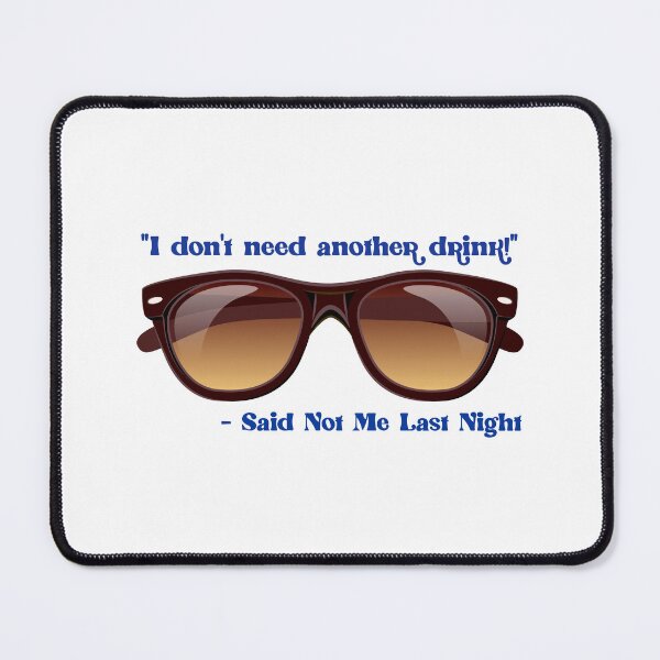 Item preview, I Don’t Need Another Drink…! Blue (on White) designed and sold by PawsitiveMum.