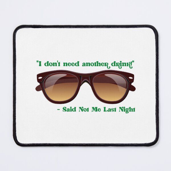Item preview, I Don’t Need Another Drink…! Green (on White) designed and sold by PawsitiveMum.
