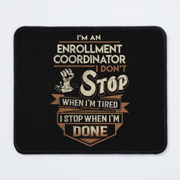 Item preview, Enrollment Coordinator T Shirt - I Stop When Done Job Gift Item Tee designed and sold by natalinedk.
