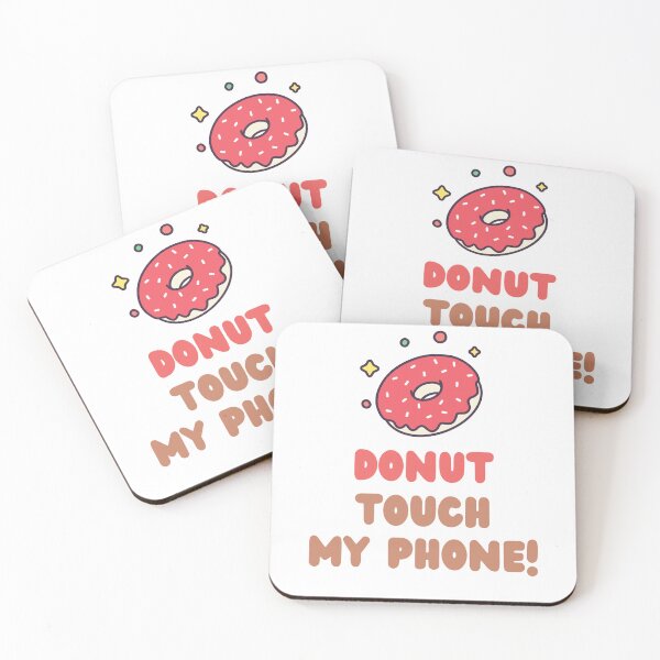 Item preview, Donut Touch My Phone| Funny Pun Aesthetic designed and sold by ISayHeaven.