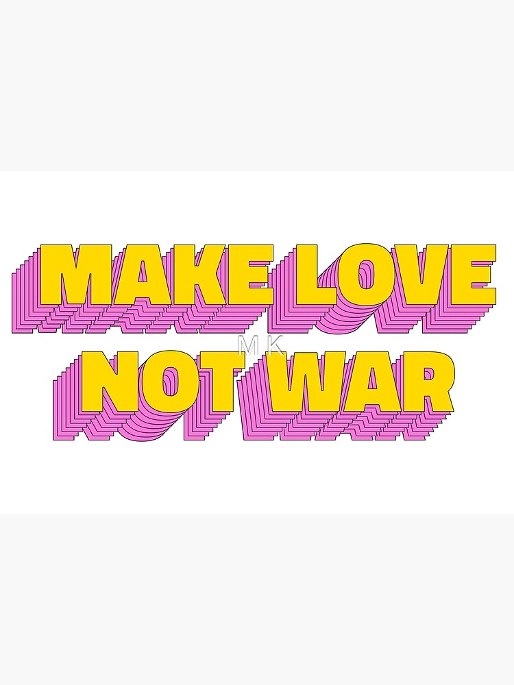 make-love-not-war-poster-for-sale-by-mandy-kuijper-redbubble