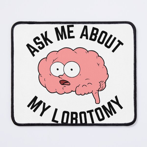 Item preview, Ask Me About My Lobotomy Funny Brain Surgery designed and sold by badretop.