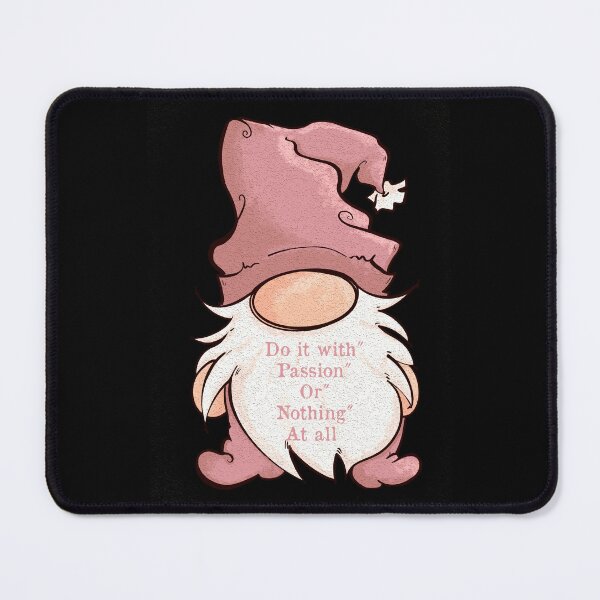 Item preview, Lady Gnome cartoon, Do it with passion or nothing at all, Girlfriend Quote designed and sold by DebbieJoyArt.