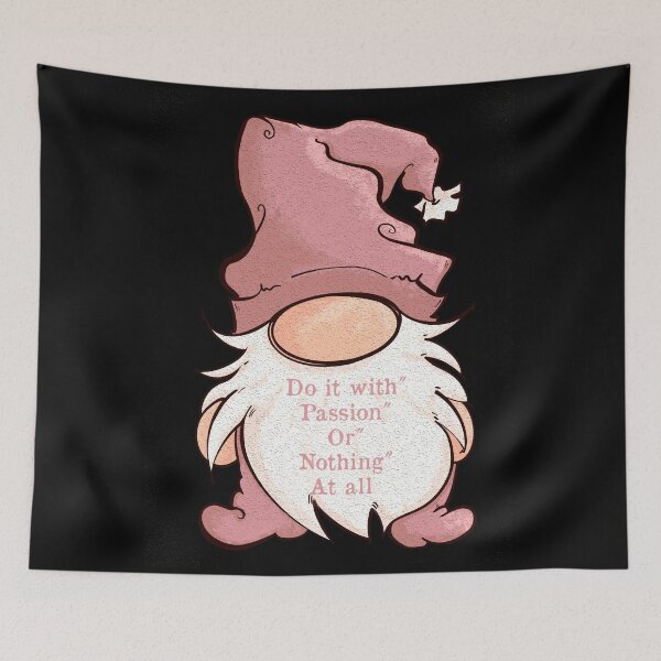 Item preview, Lady Gnome cartoon, Do it with passion or nothing at all, Girlfriend Quote designed and sold by DebbieJoyArt.