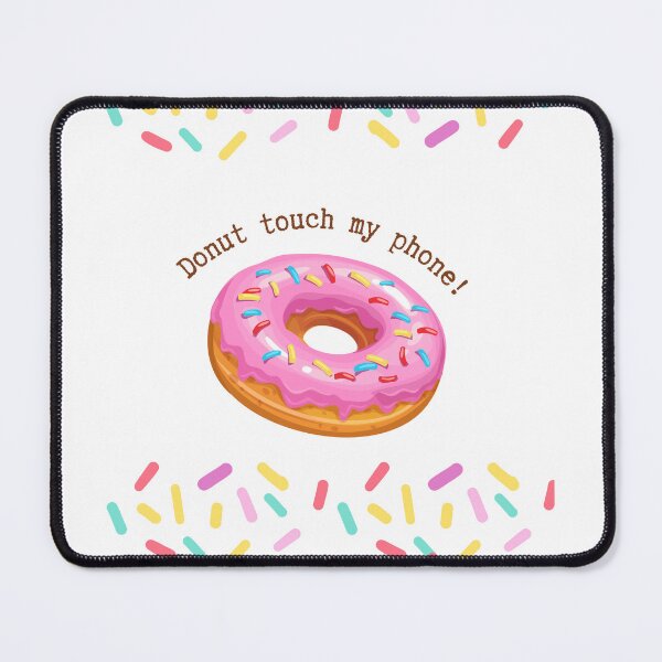 Item preview, Donut Touch My Phone | Funny Aesthetic designed and sold by ISayHeaven.
