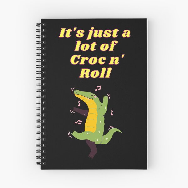 Item preview, It's just a lot of Croc n' Roll designed and sold by Avalinn.