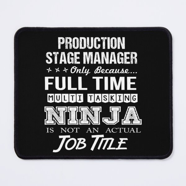 Item preview, Production Stage Manager T Shirt - Ninja Job Gift Item Tee designed and sold by ritterdick.