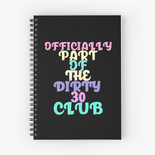 Item preview, Officially part of the dirty 30 club t-shirt-birthdays. designed and sold by DesignedBySnip.