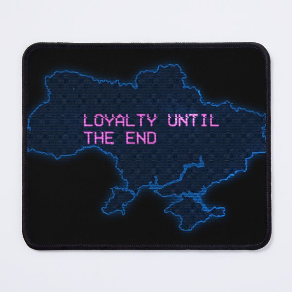 Item preview, Ukraine Loyalty Until The End designed and sold by roberthamilton1.