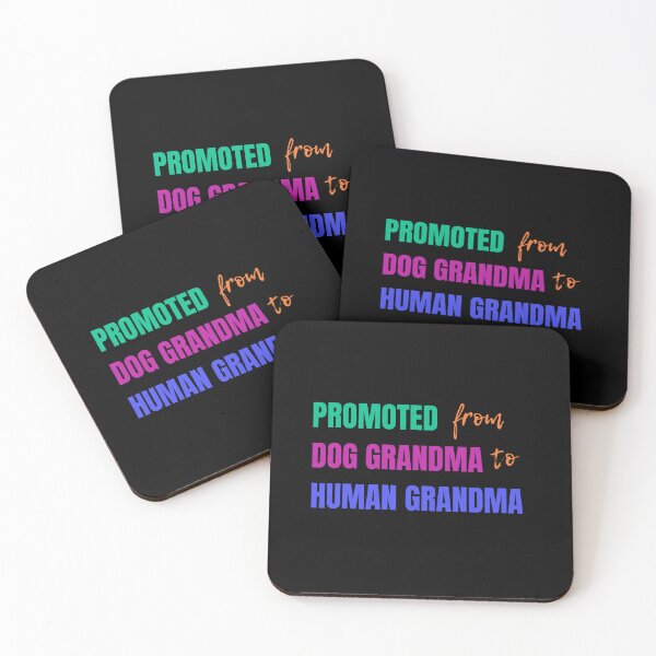 Item preview, Promoted From Dog Grandma To Human Grandma designed and sold by Dynamic-Design.