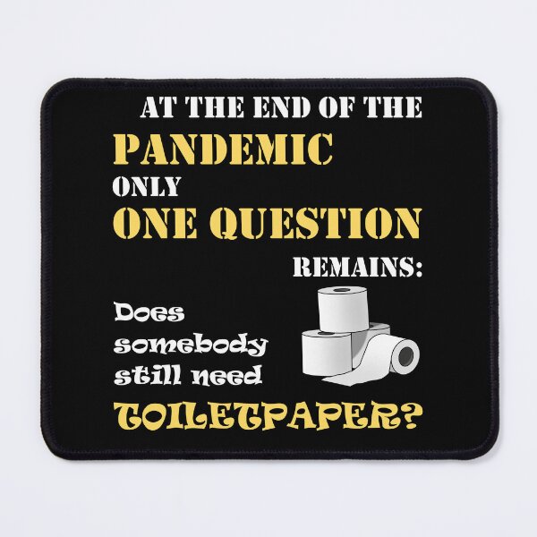 Item preview, End of the pandemic: Where to put the toilet paper? designed and sold by GiborDesign.