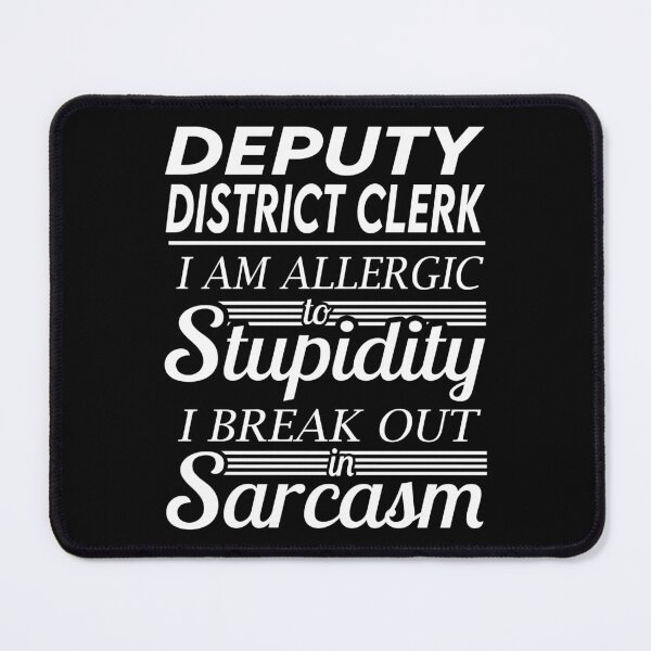 Item preview, Deputy District Clerk T Shirt - Sarcasm Job Gift Item Tee designed and sold by alexandraf49.