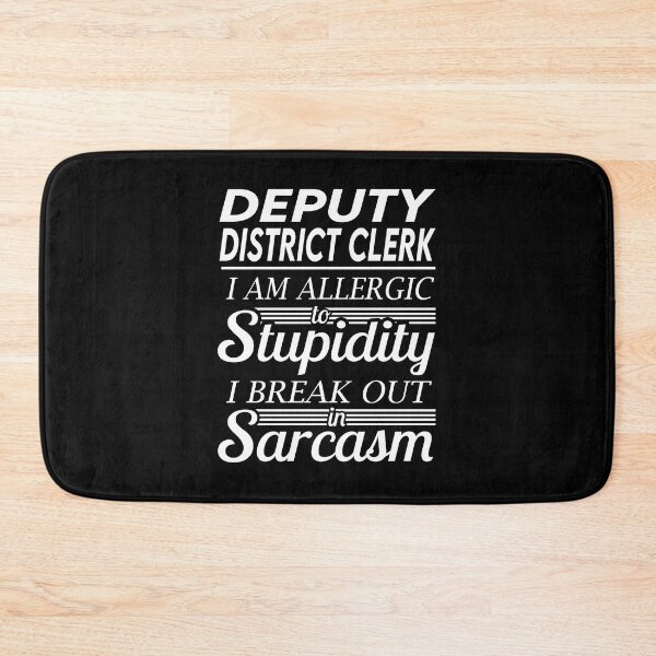 Item preview, Deputy District Clerk T Shirt - Sarcasm Job Gift Item Tee designed and sold by alexandraf49.