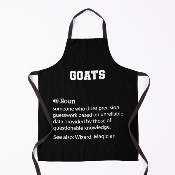 Item preview, Goats Definition, Funny Goats Quote, Cool gift for Goats lover designed and sold by ZAstore.