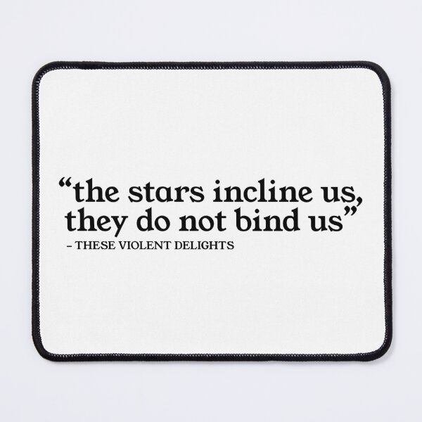 Item preview, The Stars Incline Us, They Do Not Bind Us designed and sold by MadeByMeera.