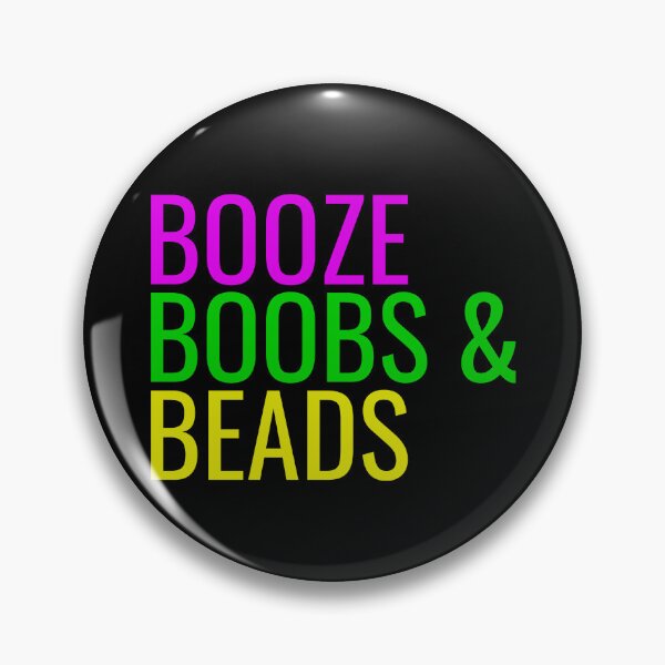 Artikelvorschau, Booze Boobs And Beads Meme Funny Mardi Gras Gear entworfen und verkauft von DynamicDesign.