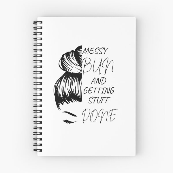 Item preview, Messy Bun And Getting Stuff Done designed and sold by GeoArtDesign.