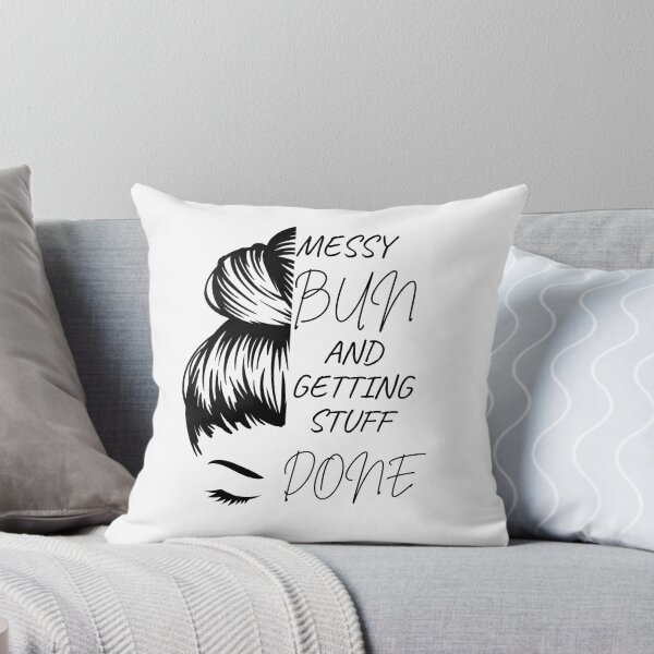 Item preview, Messy Bun And Getting Stuff Done designed and sold by GeoArtDesign.