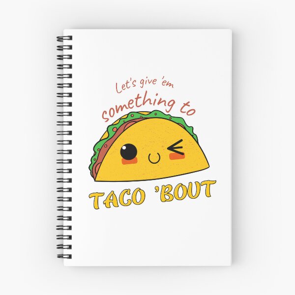 Item preview, Let's give Them Something To Taco 'Bout designed and sold by GeoArtDesign.