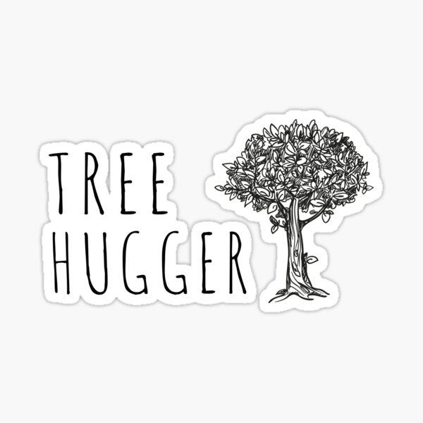 Tree Hugger Stickers Redbubble